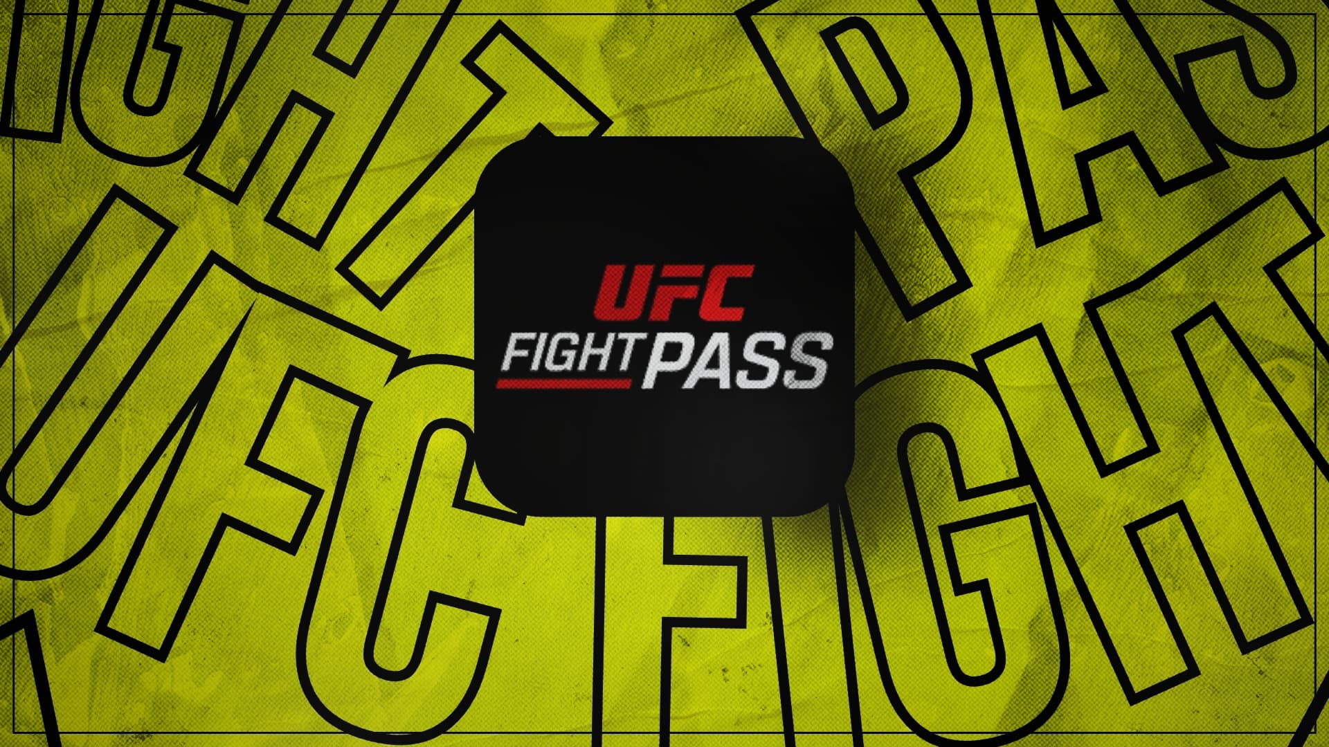 UFC FIGHT PASS